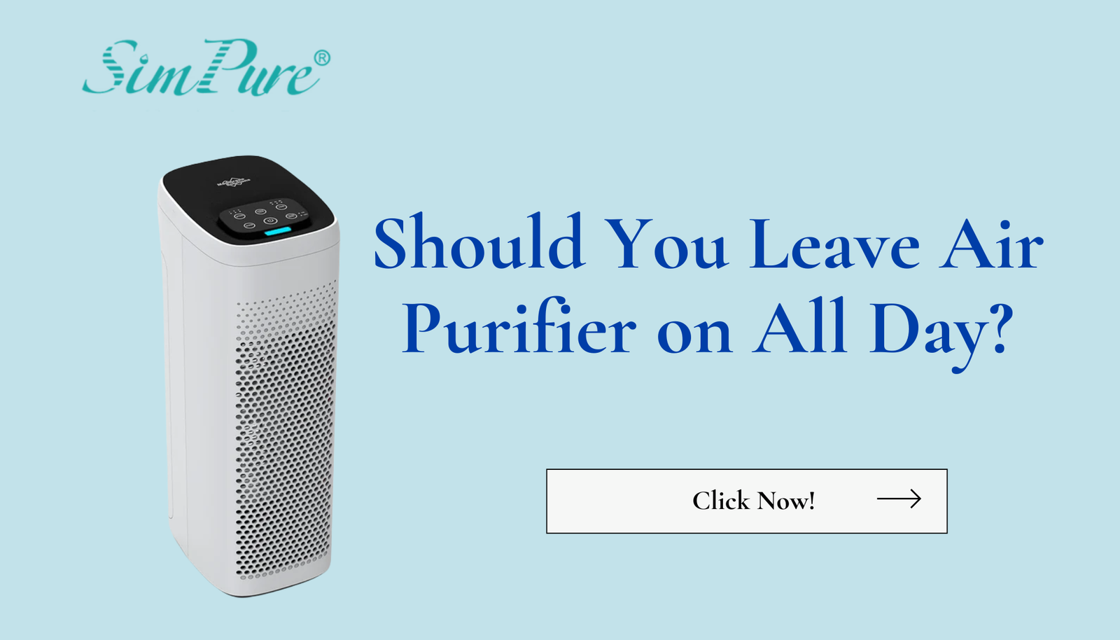 Do I Need to Keep My Air Purifier on All the Time?